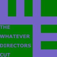 C418 - The Whatever Directors Cut