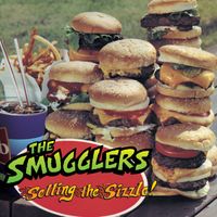 The Smugglers - Selling the Sizzle