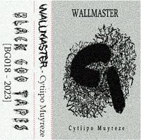 Wallmaster - Cytiipo Muyreze