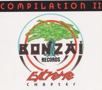 Various Artists - Bonzai Compilation II - Extreme Chapter