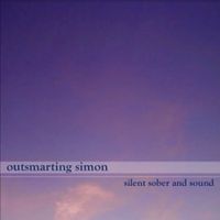 Outsmarting Simon - Silent Sober And Sound
