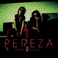 Pereza - Aproximaciones