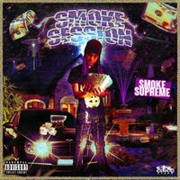 Smoke Supreme - SMOKE SESSION
