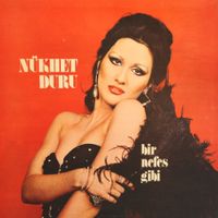 N&uuml;khet Duru - Bir Nefes Gibi