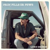 Luke Grimes - Pain Pills Or Pews