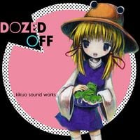 きくお [Kikuo] - DOZED OFF