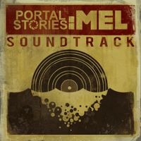Harry Callaghan - Portal Stories: Mel (Original Soundtrack)