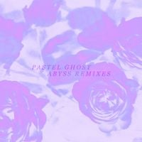 Pastel Ghost - Abyss Remixes