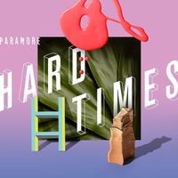 Paramore - Hard Times