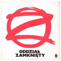 Oddział Zamknięty - Oddział Zamknięty