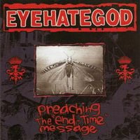 Eyehategod - Preaching the "End-Time" Message