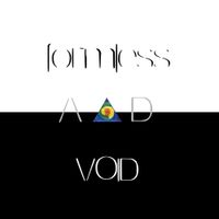 Philosophy Of Music - Formless & Void