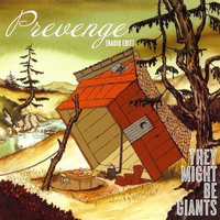 They Might Be Giants - Prevenge