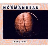 Robert Normandeau - Tangram