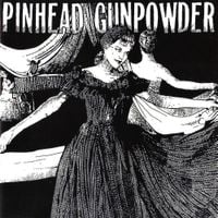Pinhead Gunpowder - Pinhead Gunpowder