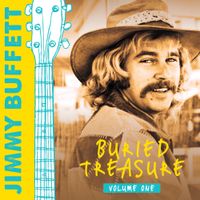 Jimmy Buffett - Buried Treasure: Volume 1