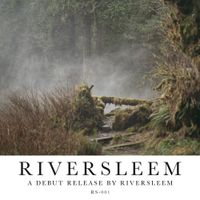 Riversleem - A Debut Release by Riversleem