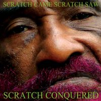 Lee "Scratch" Perry - Scratch Came, Scratch Saw, Scratch Conquered