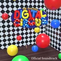 Gooseworx - The Amazing Digital Circus (Original Pilot Soundtrack)