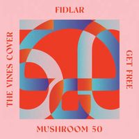 FIDLAR - Get Free
