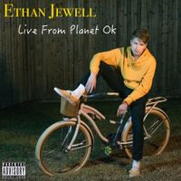 Ethan Jewell - Live from Planet OK