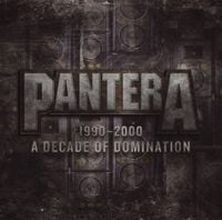 Pantera - 1990-2000: A Decade Of Domination