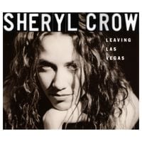 Sheryl Crow - Leaving Las Vegas