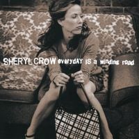 Sheryl Crow - Everyday Is a Winding Road