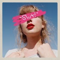 Taylor Swift - "Slut!"