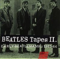 The Beatles - Beatles Tapes, Vol. 2: Early Beatlemania 1963-1964