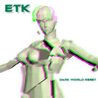 EtK - Dark World Reset