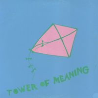 Arthur Russell - Tower of Meaning