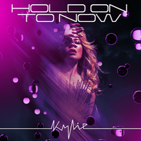 Kylie Minogue - Hold On to Now