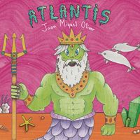 Joan Miquel Oliver - Atlantis