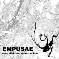 Empusae - Error 404: Metaphorical Loss