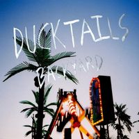 Ducktails - Backyard