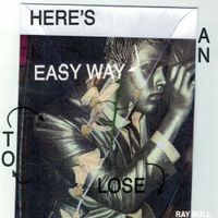 Ray Bull - Easy Way To Lose