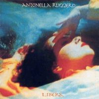 Antonella Ruggiero - Libera
