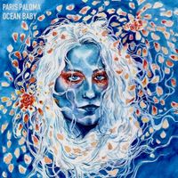 Paris Paloma - Ocean Baby - Single