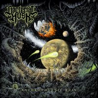 Bacterial Husk - Anthropogenic Ruin