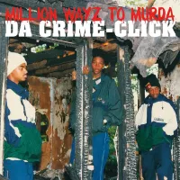 Da Crime Click - Million Wayz to Murder