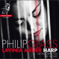 Lavinia Meijer - Philip Glass: Metamorphosis; The Hours