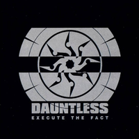 Dauntless - Execute the Fact