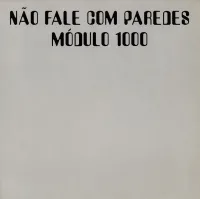M&oacute;dulo 1000 - N&atilde;o Fale com Paredes