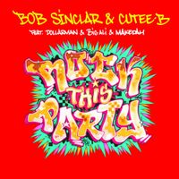 Bob Sinclar - Rock This Party (Everybody Dance Now)