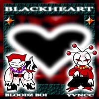Bloodz Boi & Yvncc - Blackheart