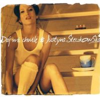 Justyna Steczkowska - Daj mi chwilę
