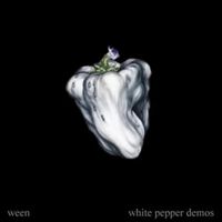 Ween - White Pepper Demos