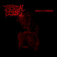 Intestinal Disgorge - Abject Horror