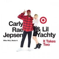 Mike Will Made-It, Carly Rae Jepsen & Lil Yachty - It Takes Two